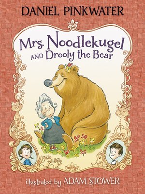 cover image of Mrs. Noodlekugel and Drooly the Bear